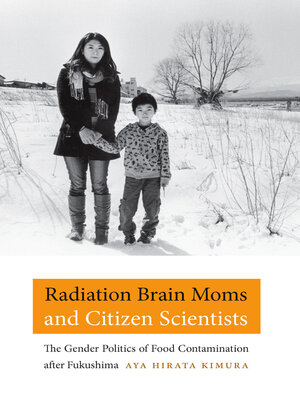 cover image of Radiation Brain Moms and Citizen Scientists